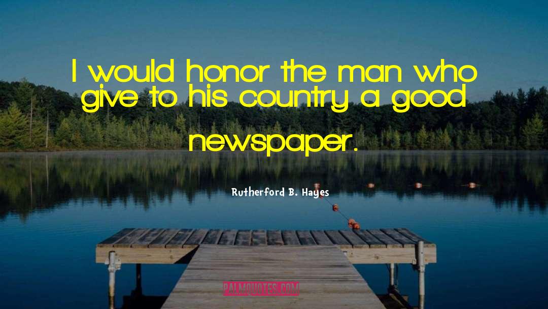 Deeds Good quotes by Rutherford B. Hayes