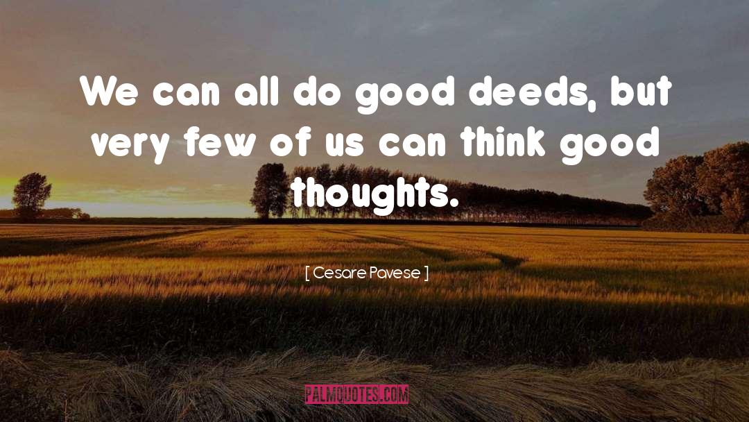 Deeds Good quotes by Cesare Pavese