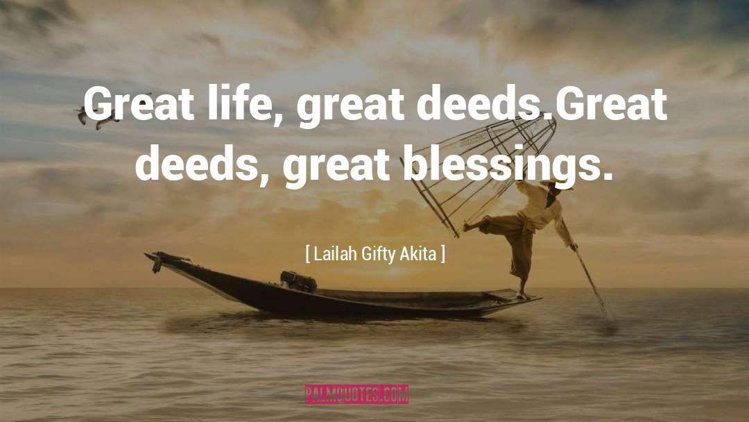 Deeds Good quotes by Lailah Gifty Akita