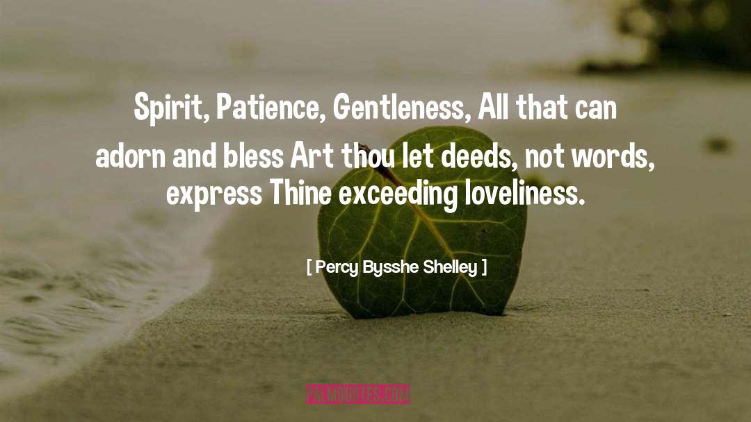 Deeds Not Words quotes by Percy Bysshe Shelley