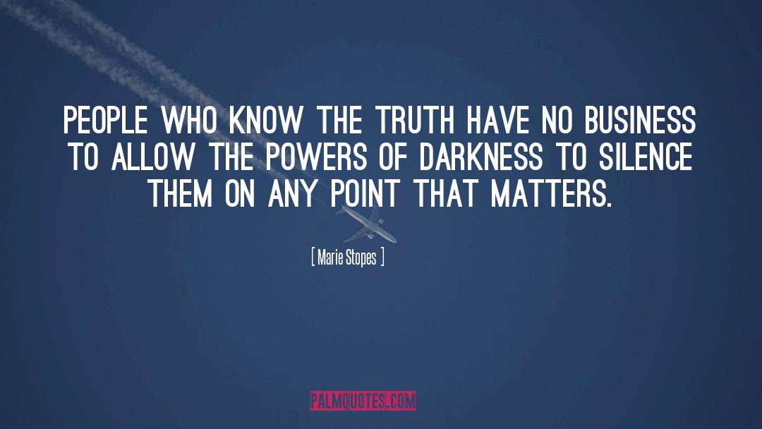 Deeds Of Darkness quotes by Marie Stopes
