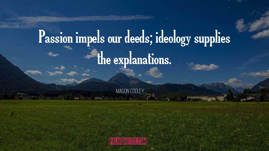 Deeds quotes by Mason Cooley