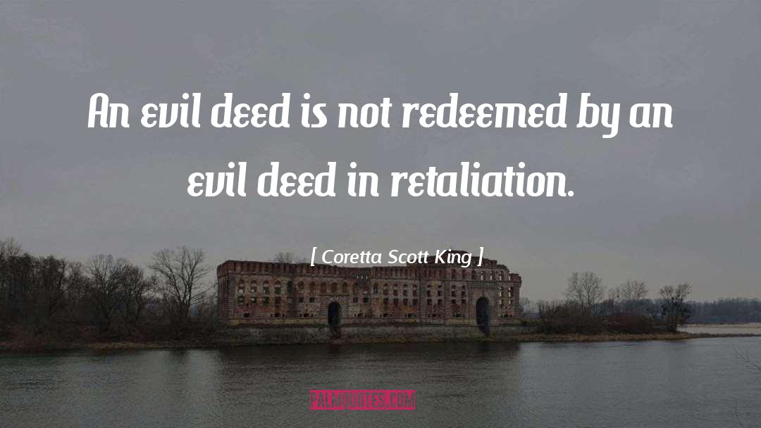 Deeds quotes by Coretta Scott King