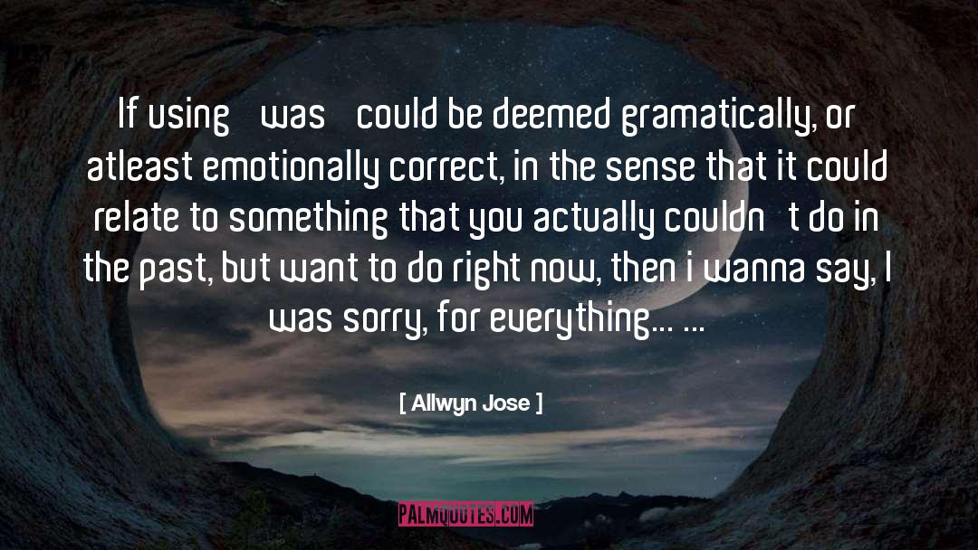 Deemed quotes by Allwyn Jose