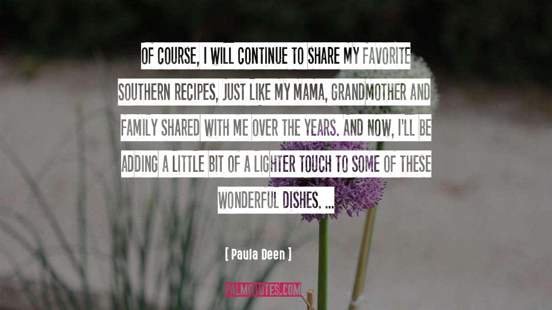 Deen quotes by Paula Deen