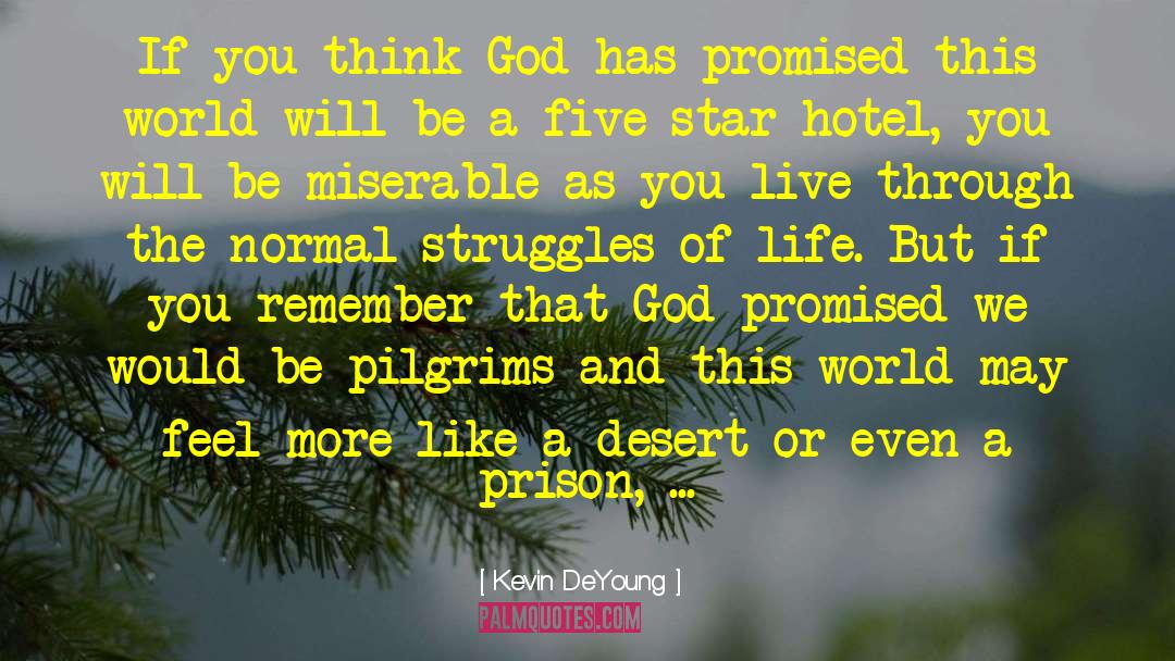 Deena Pilgrim quotes by Kevin DeYoung
