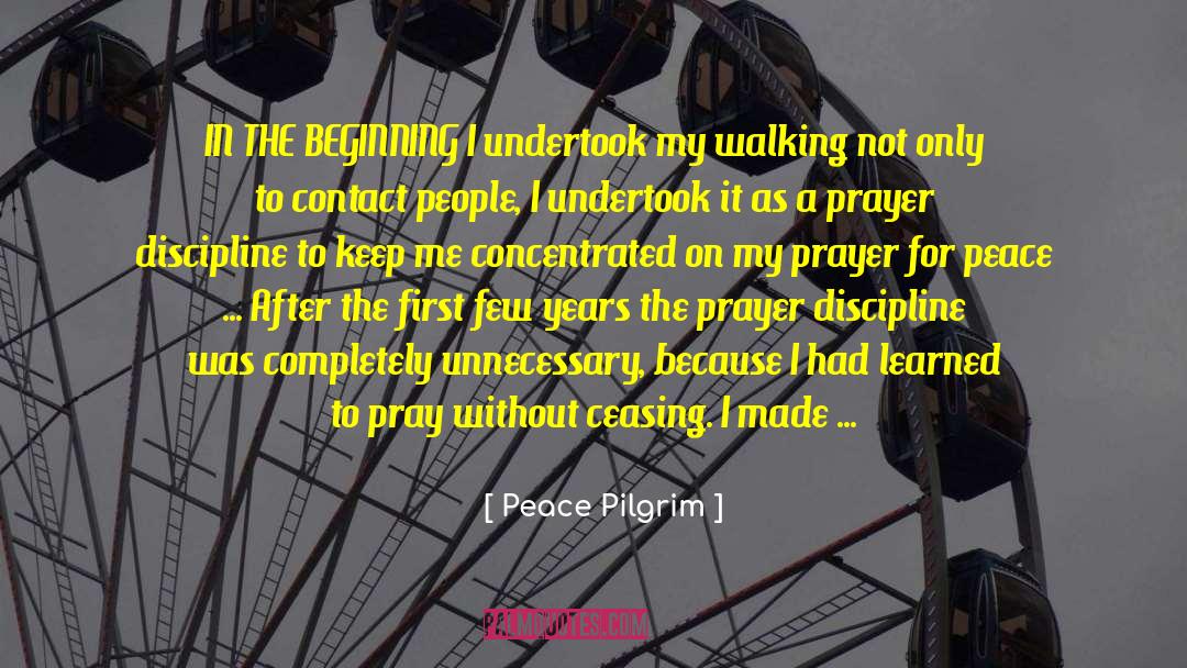 Deena Pilgrim quotes by Peace Pilgrim