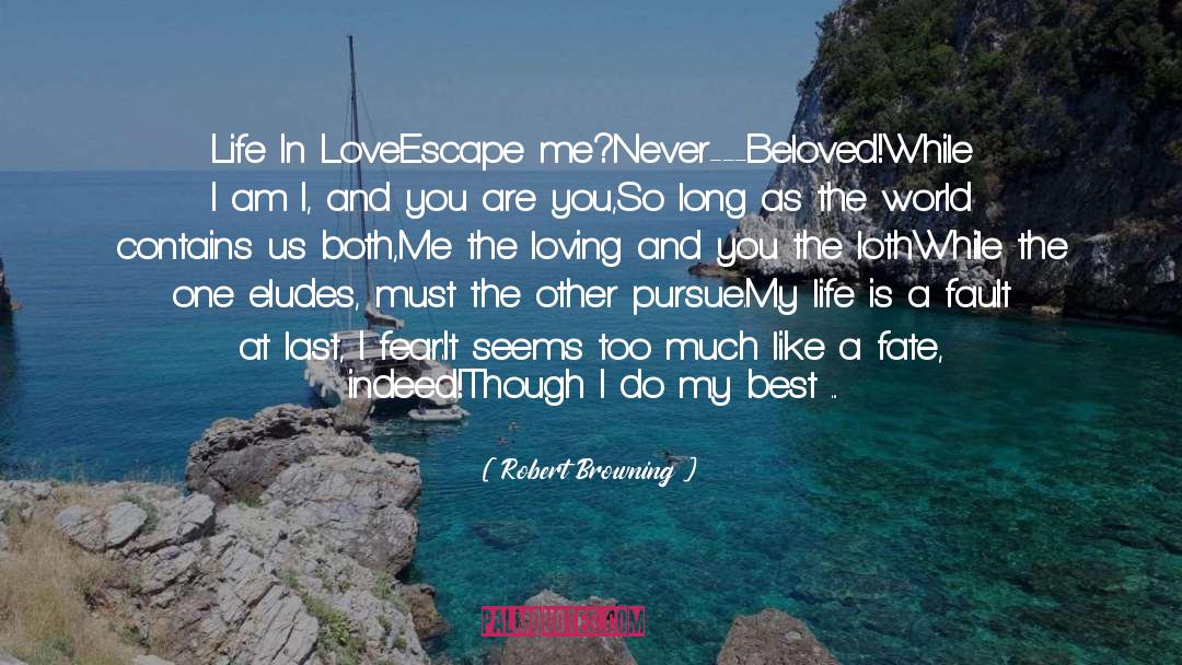 Deep Appreciation quotes by Robert Browning