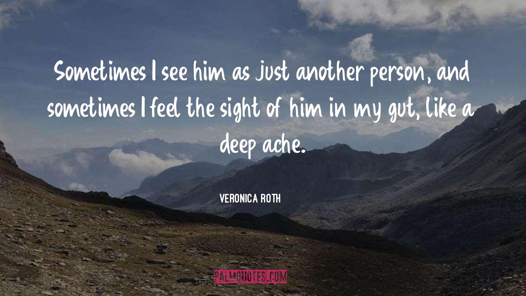 Deep Appreciation quotes by Veronica Roth