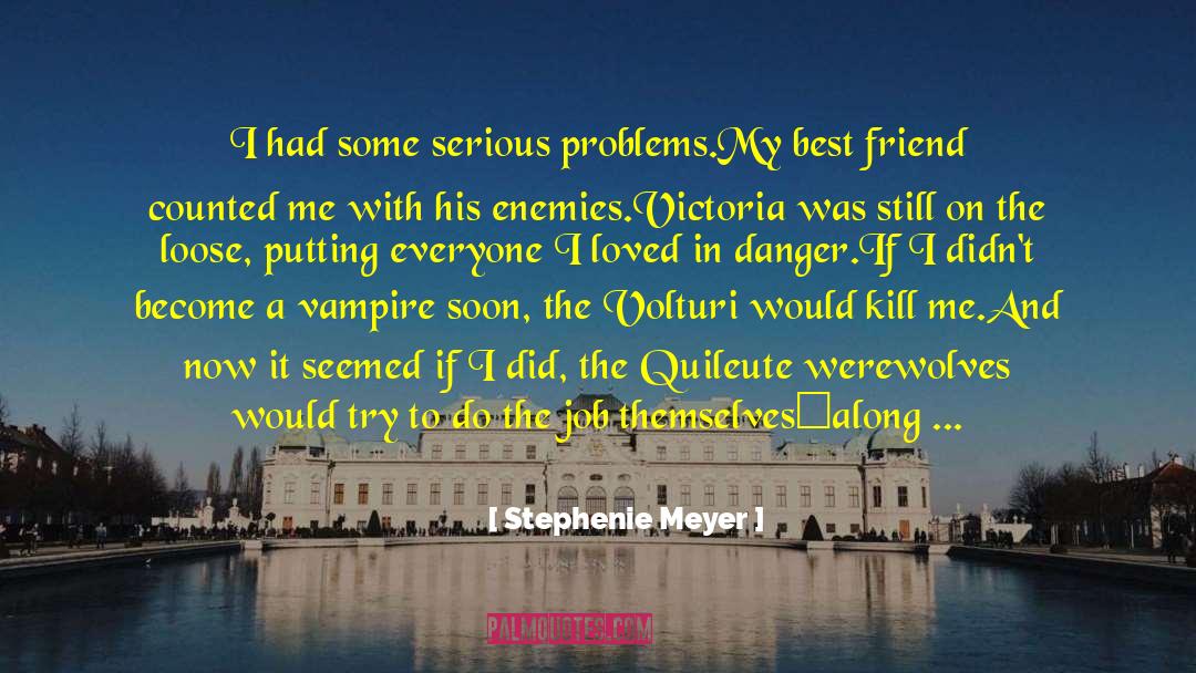 Deep Best Friend Birthday quotes by Stephenie Meyer