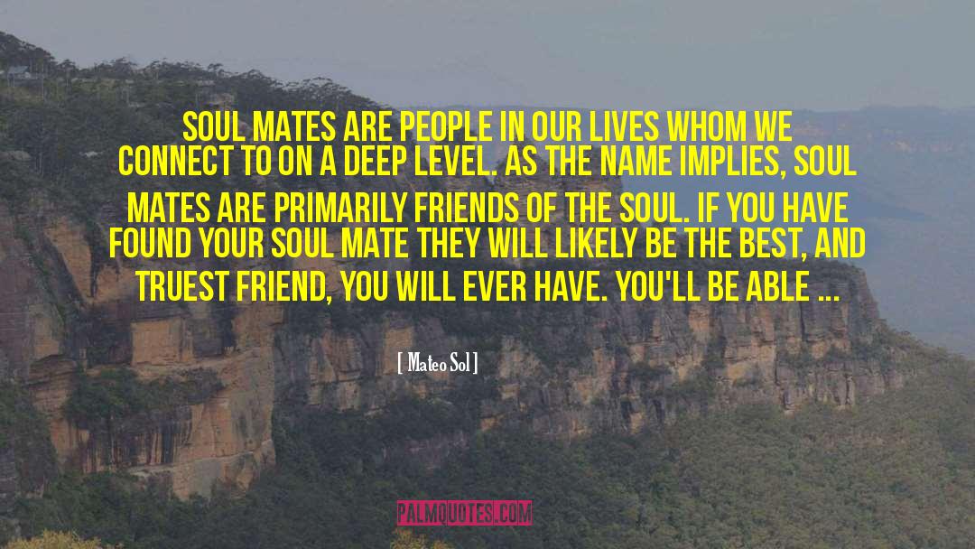 Deep Best Friend Birthday quotes by Mateo Sol