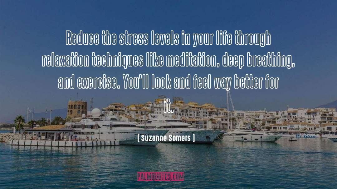 Deep Breathing quotes by Suzanne Somers