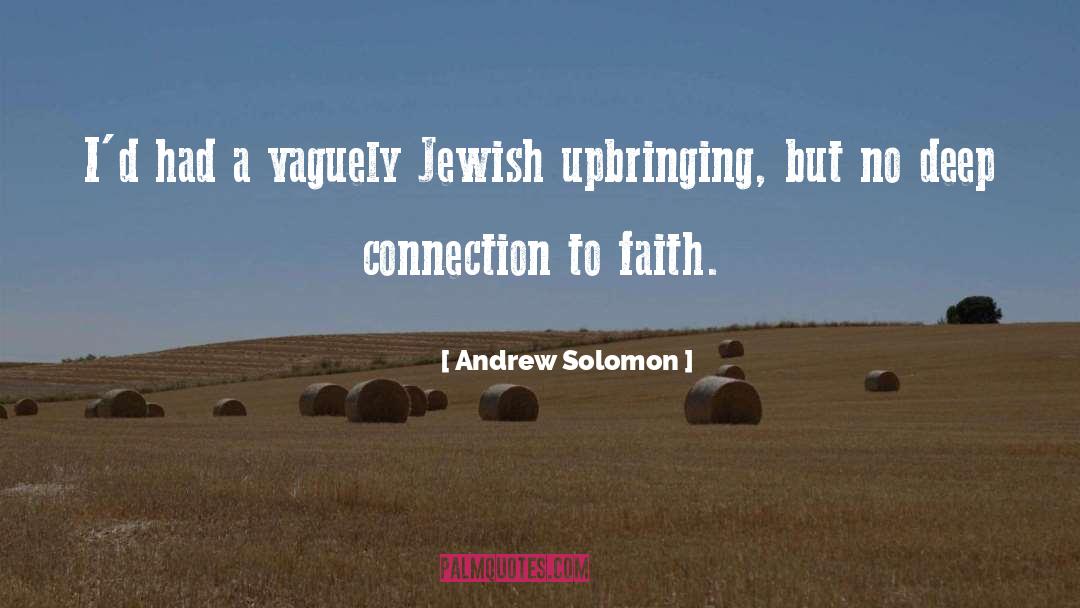 Deep Connection quotes by Andrew Solomon