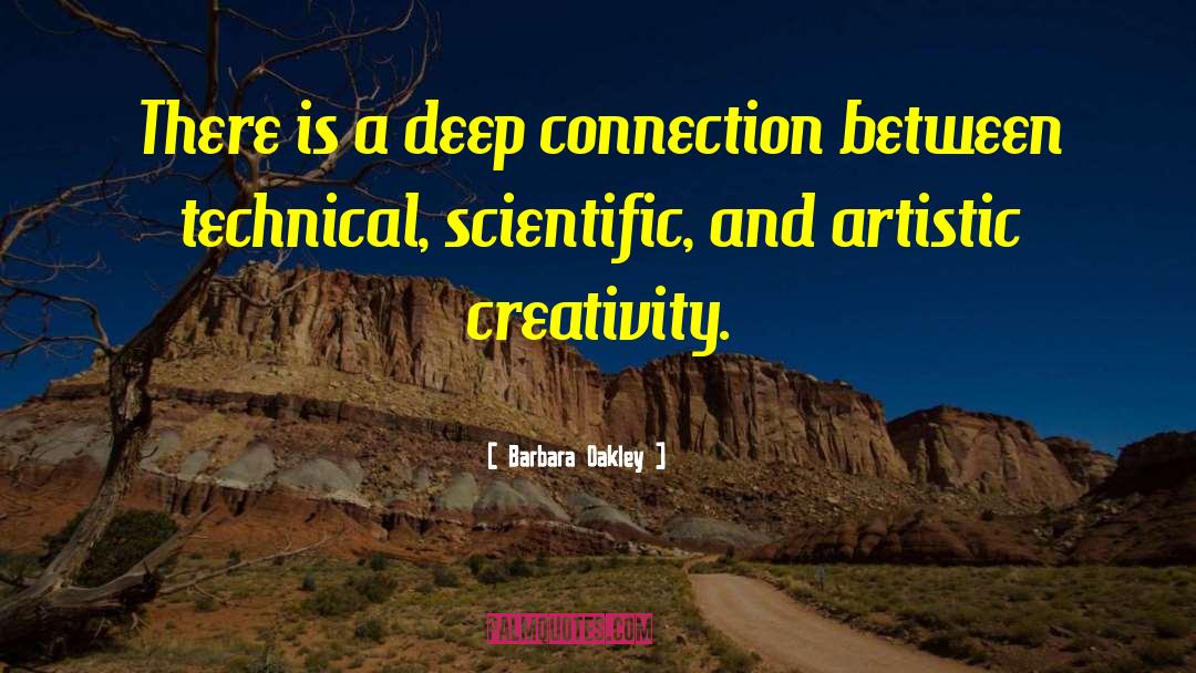 Deep Connection quotes by Barbara Oakley