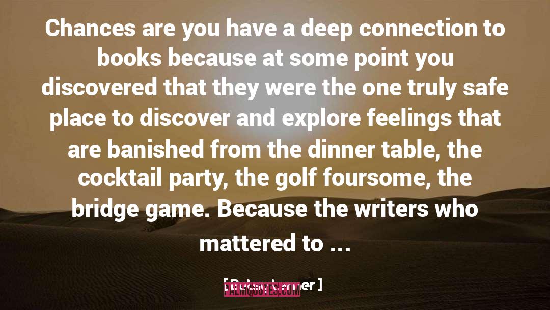 Deep Connection quotes by Betsy Lerner