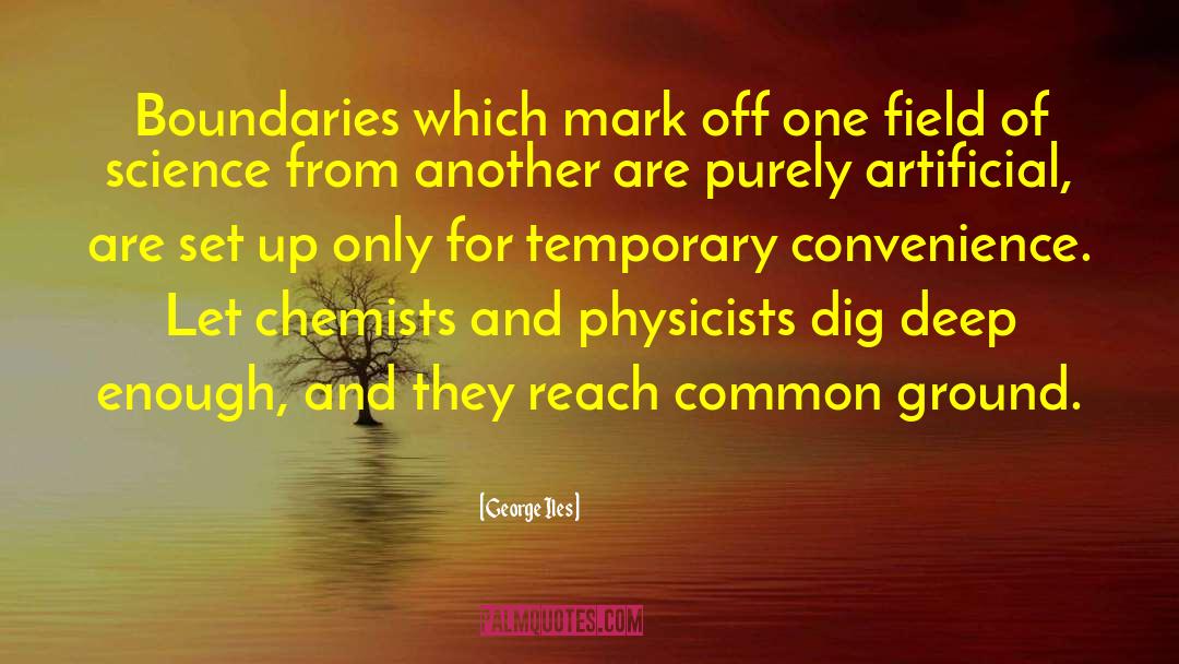 Deep Connections quotes by George Iles