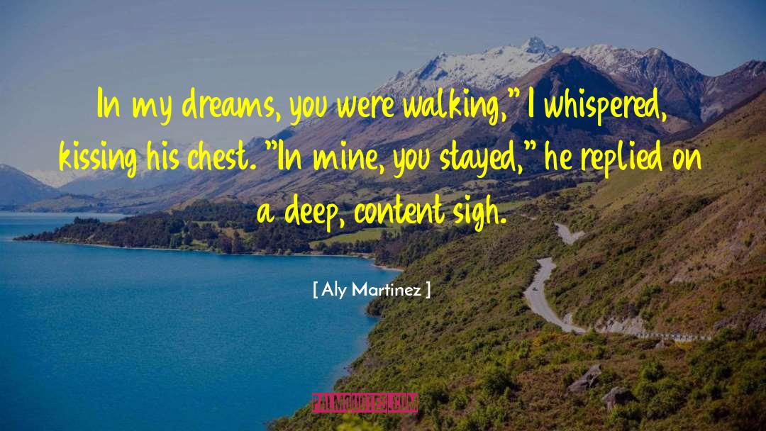 Deep Connections quotes by Aly Martinez