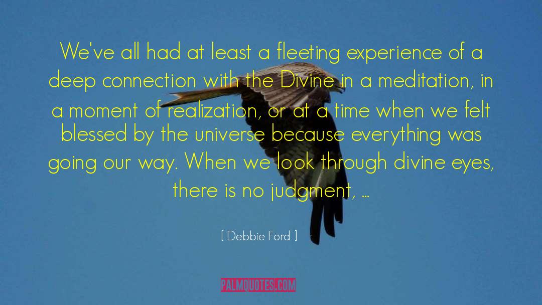 Deep Connections quotes by Debbie Ford