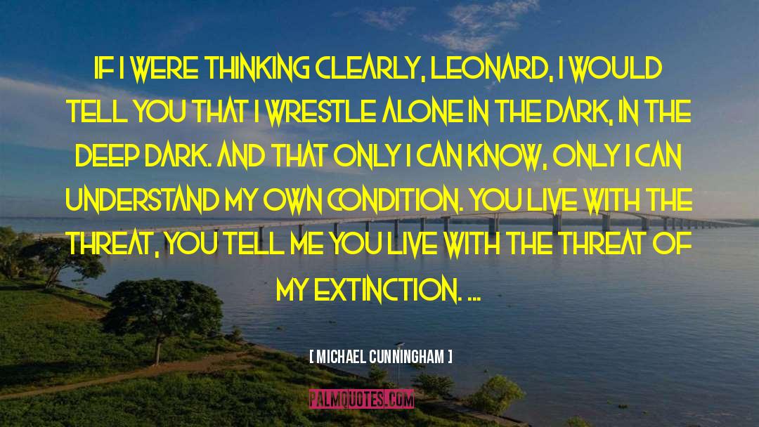 Deep Dark quotes by Michael Cunningham