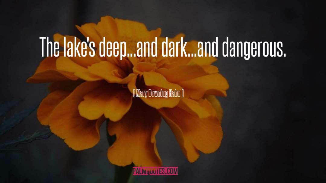 Deep Dark Silence quotes by Mary Downing Hahn