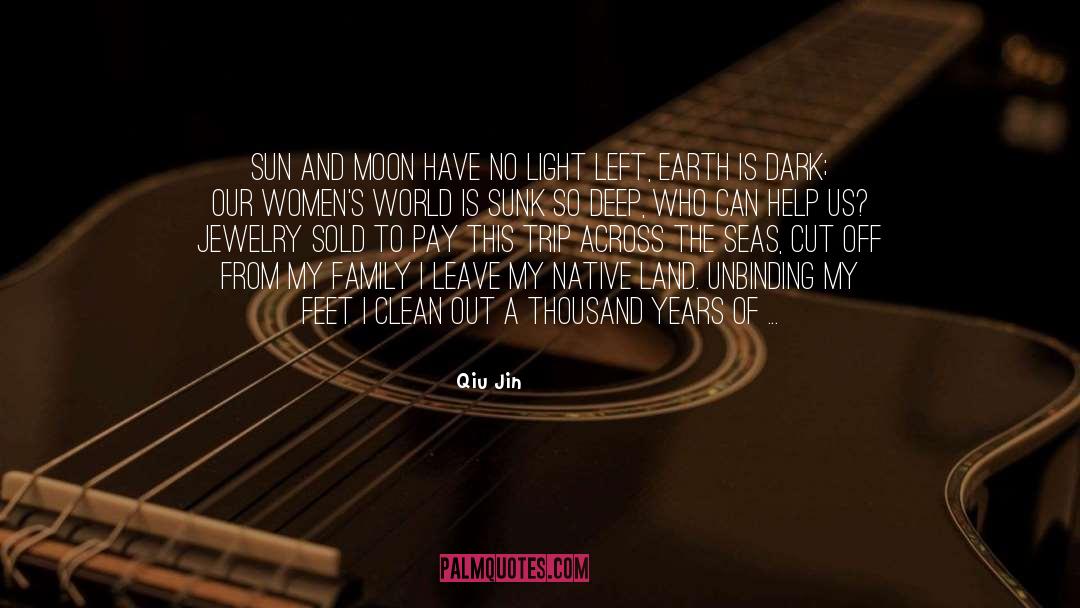 Deep Dark Silence quotes by Qiu Jin