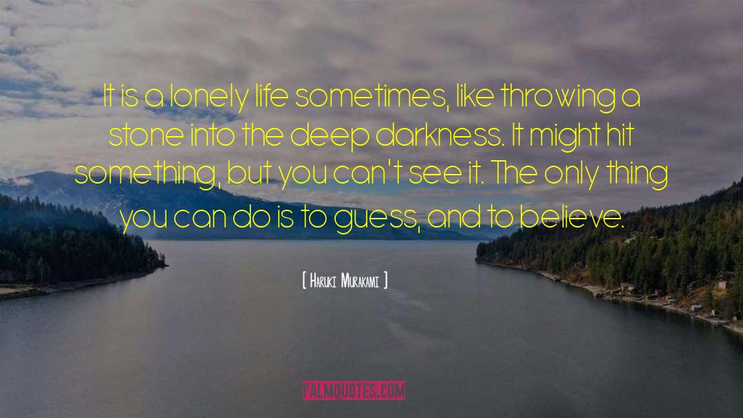 Deep Darkness quotes by Haruki Murakami