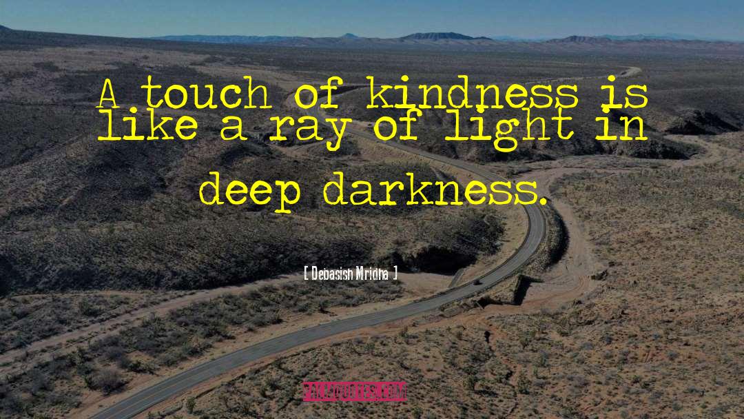 Deep Darkness quotes by Debasish Mridha