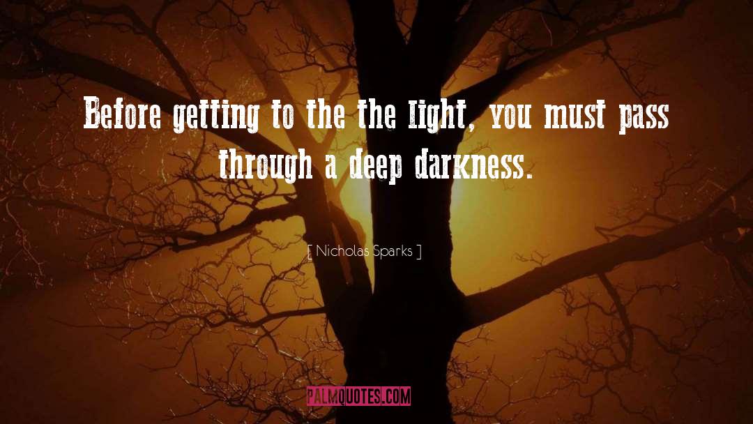 Deep Darkness quotes by Nicholas Sparks