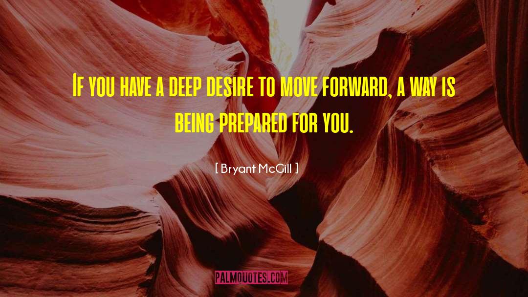 Deep Desire quotes by Bryant McGill