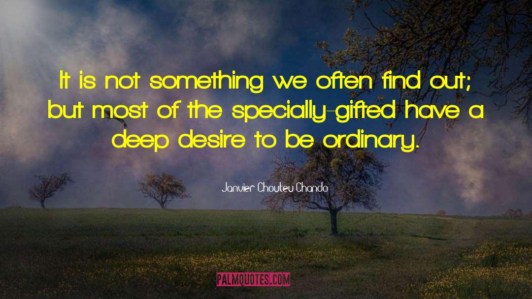 Deep Desire quotes by Janvier Chouteu-Chando