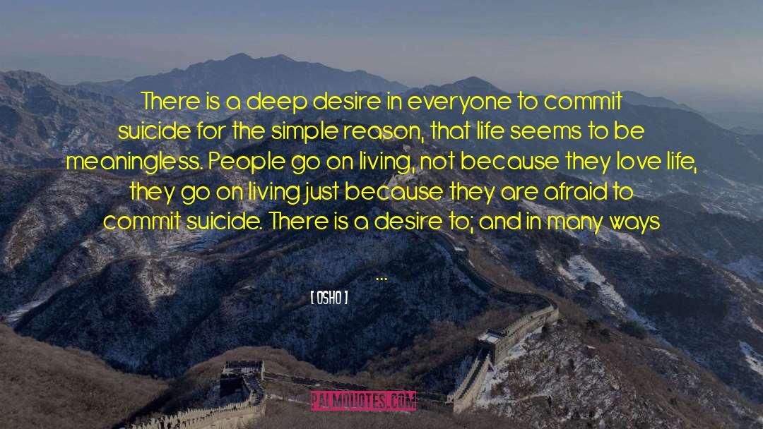 Deep Desire quotes by Osho