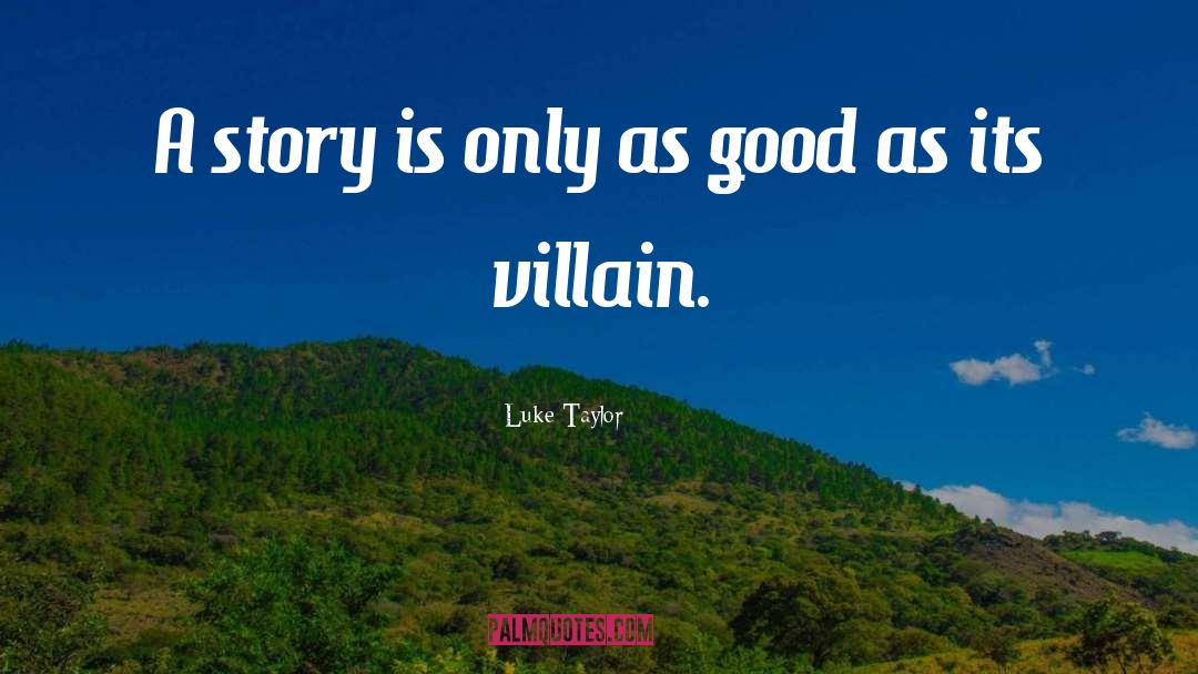 Deep Disney Villain quotes by Luke Taylor