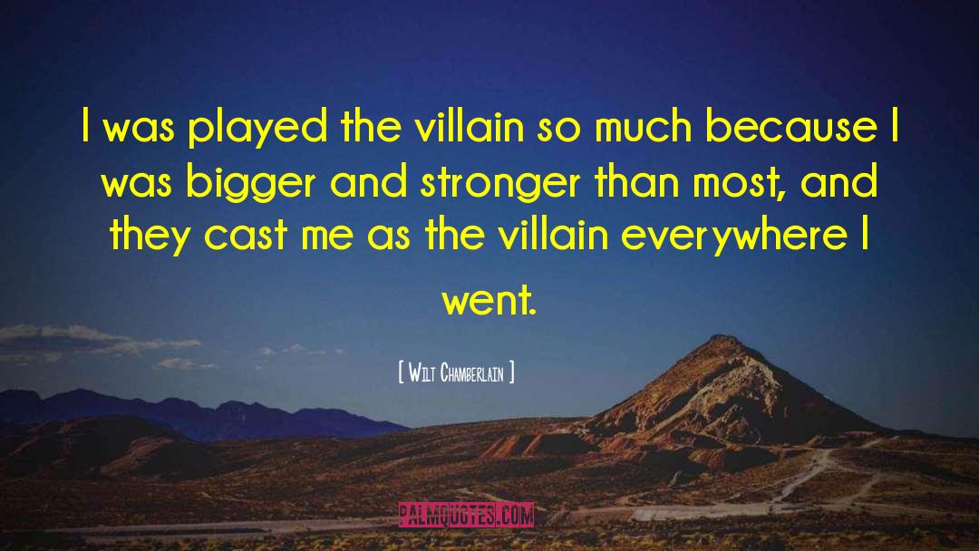 Deep Disney Villain quotes by Wilt Chamberlain