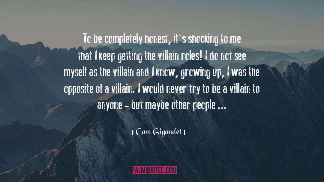 Deep Disney Villain quotes by Cam Gigandet