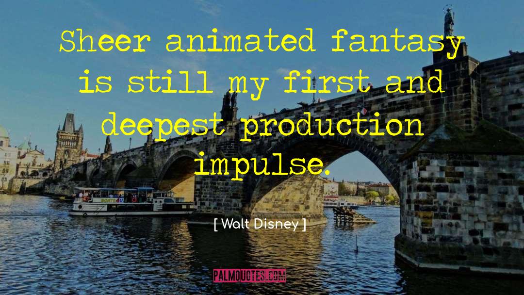 Deep Disney Villain quotes by Walt Disney