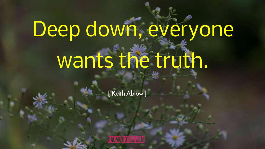 Deep Ecology quotes by Keith Ablow