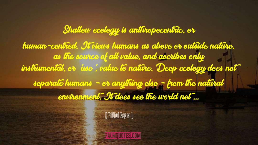 Deep Ecology quotes by Fritjof Capra