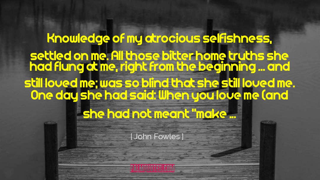 Deep Emotional quotes by John Fowles