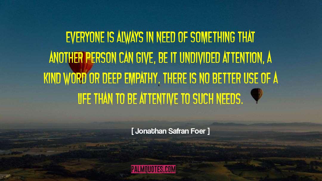 Deep Empathy quotes by Jonathan Safran Foer
