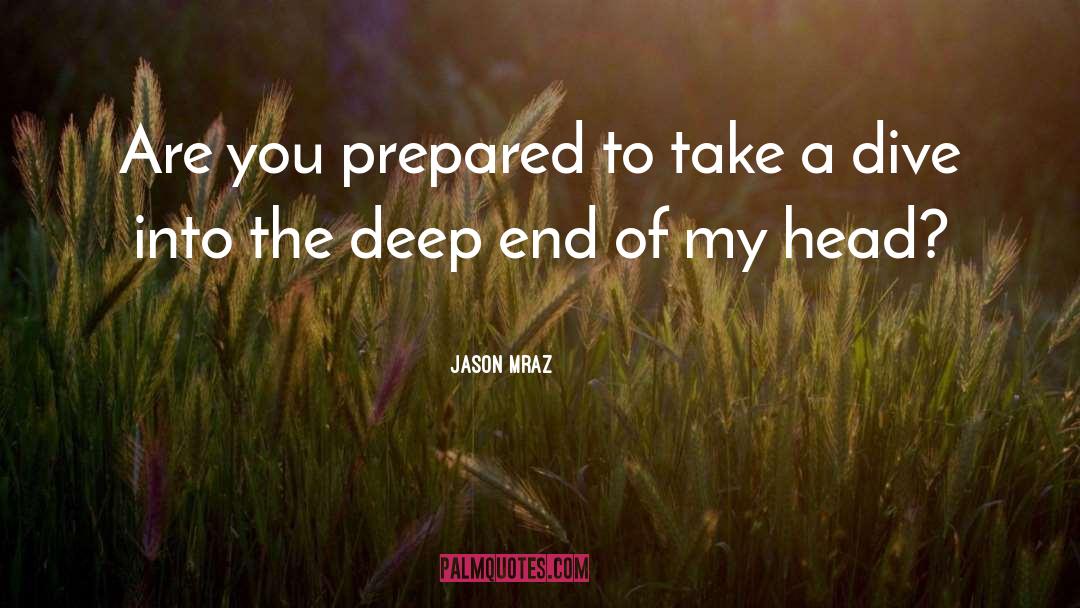 Deep End quotes by Jason Mraz