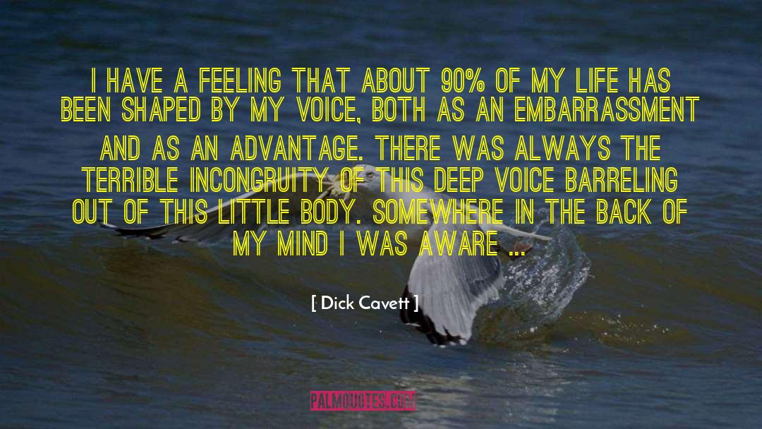 Deep Feeling quotes by Dick Cavett