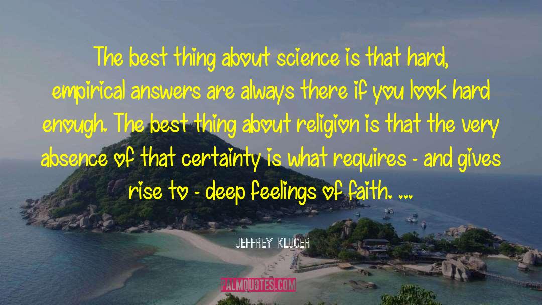 Deep Feelings quotes by Jeffrey Kluger