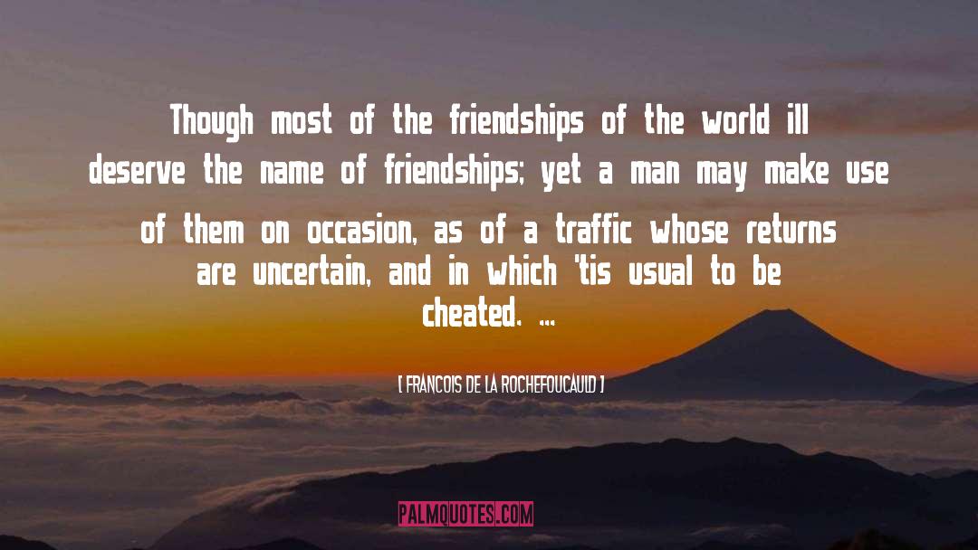 Deep Friendship quotes by Francois De La Rochefoucauld