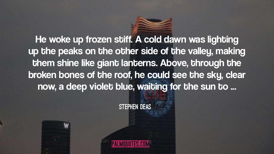 Deep Frozen Winter quotes by Stephen Deas