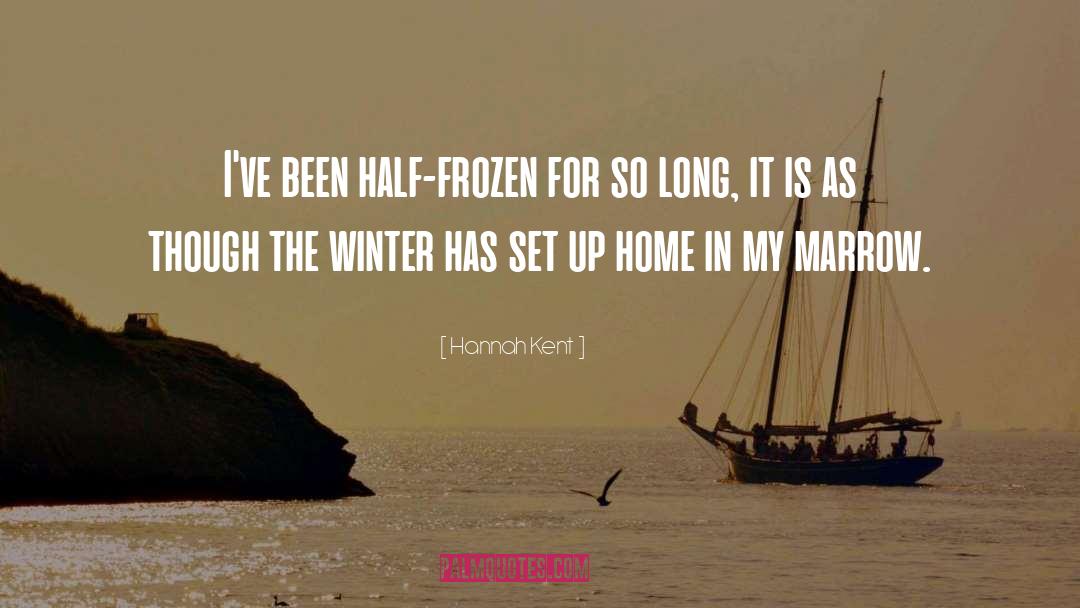 Deep Frozen Winter quotes by Hannah Kent