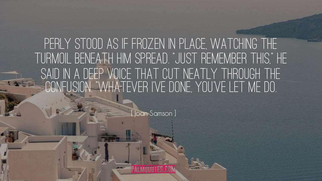 Deep Frozen Winter quotes by Joan Samson