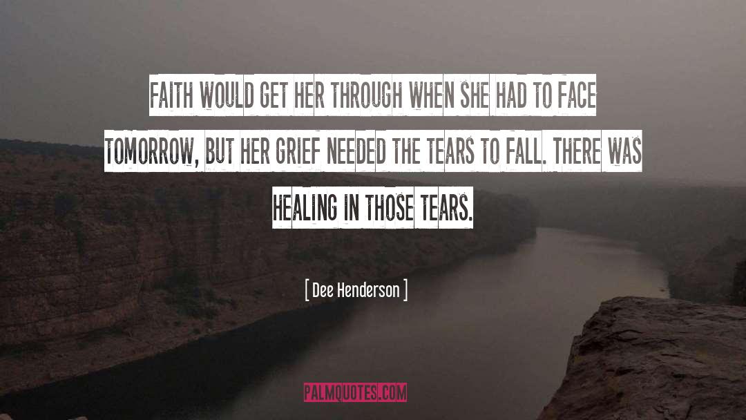 Deep Grief quotes by Dee Henderson