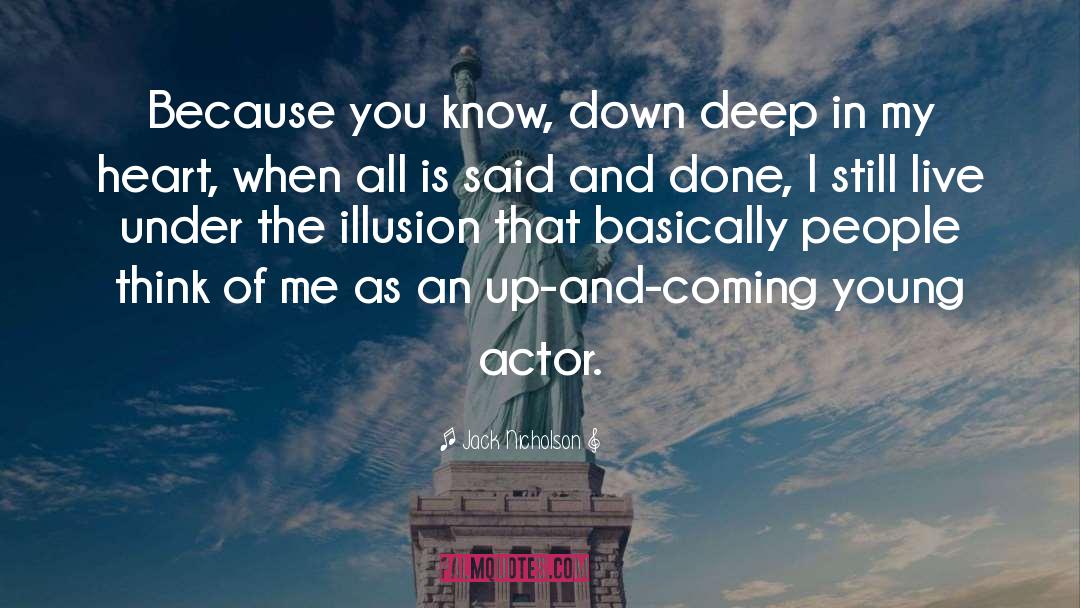 Deep Heart quotes by Jack Nicholson