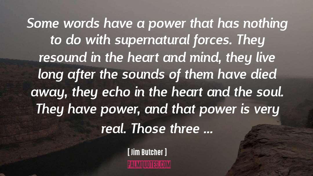 Deep Heart quotes by Jim Butcher