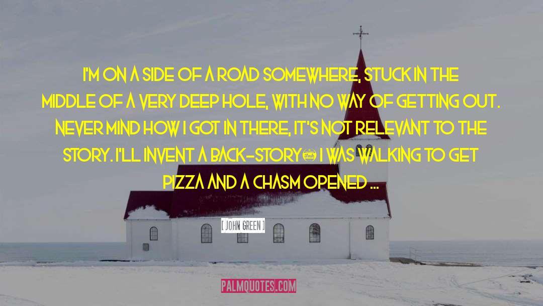 Deep Hole quotes by John Green